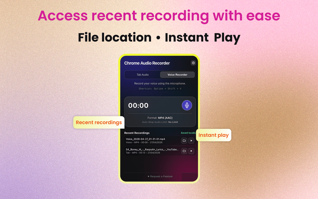 Accessing recent recordings with instant playback and file location